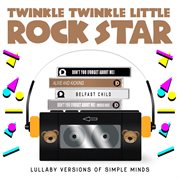 Lullaby versions of simple minds cover image