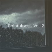 Rainfulness, vol. 2 cover image