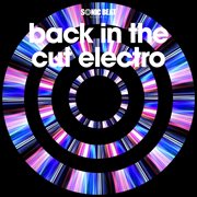 Back in the cut electro cover image