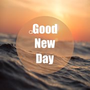 A good new day cover image
