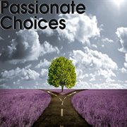 Passionate choices cover image