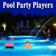 Pool party players cover image