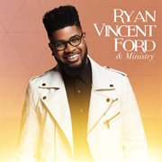Ryan vincent ford & ministry cover image
