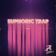 Euphoric trap cover image