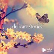Delicate stories cover image