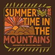 Summertime in the mountains cover image