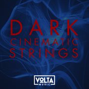 Dark cinematic strings cover image