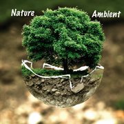 Nature ambient cover image