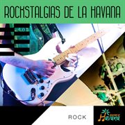 Rockstalgias de la havana cover image