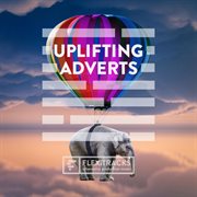 Uplifting adverts cover image