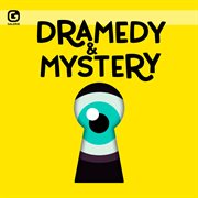 Dramedy & mystery cover image