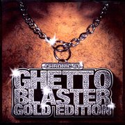 Ghetto blaster gold edition cover image