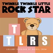 Lullaby versions of sheryl crow cover image