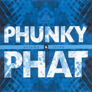Phunky & phat, vol. 3 cover image