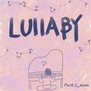 Lullaby for relaxing, comfortable mind, pt. 1 cover image