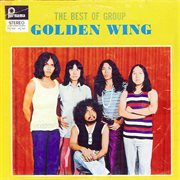 The best of group. Golden wing cover image