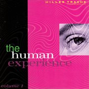 The human experience, vol. 1 cover image