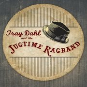 Tray dahl & the jugtime ragband cover image