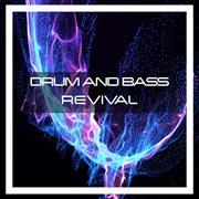 Drum and bass revival cover image