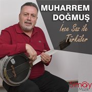 İnce saz ile türküler cover image
