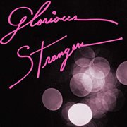 Glorious strangers cover image
