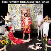 Tim the mute's f**ky sucky free-for-all cover image