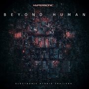 Beyond human : electronic hybrid trailers cover image