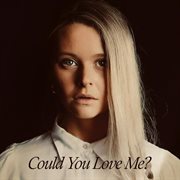 Could you love me? cover image