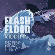 Flash flood riddim cover image