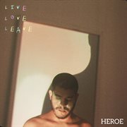 Live, love, leave cover image