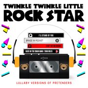 Lullaby versions of pretenders cover image