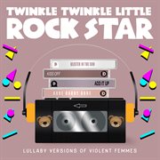 Lullaby versions of violent femmes cover image