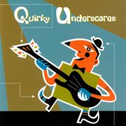 Quirky underscores cover image