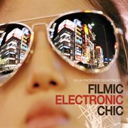 Filmic electronic chic cover image