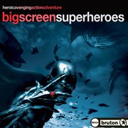 Big screen superheroes cover image