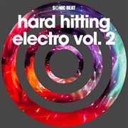 Hard hitting electro, vol. 2 cover image
