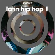 Latin hip hop, vol.1 cover image