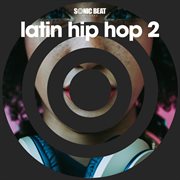 Latin hip hop, vol.2 cover image