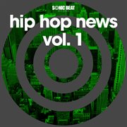 Hip hop news, vol. 1 cover image