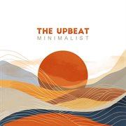 The upbeat minimalist cover image