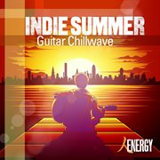 Indie summer - guitar chillwave cover image