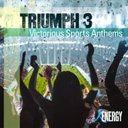 Triumph 3 - victorious sports anthems cover image