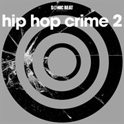 Hip hop crime 2 cover image