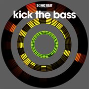 Kick the bass cover image