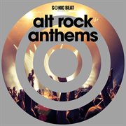 Alternative rock anthems cover image