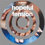 Hopeful tension cover image