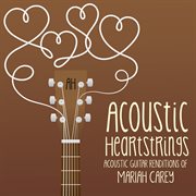 Acoustic guitar renditions of mariah carey cover image