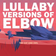 Lullaby versions of elbow cover image