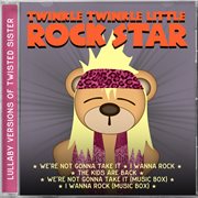 Lullaby versions of twisted sister cover image