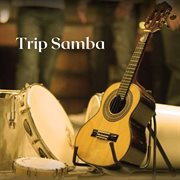 Trip samba cover image